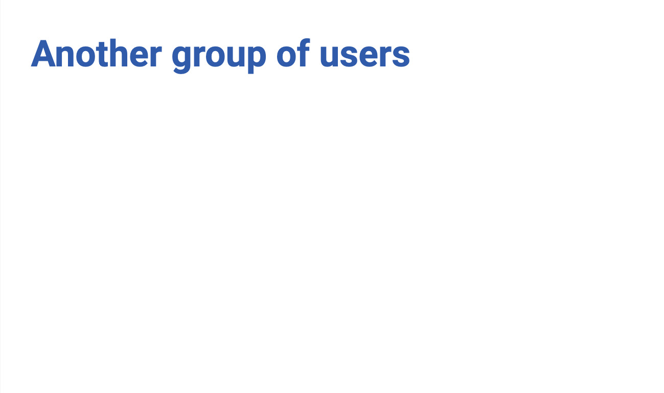 mini slide with the heading: another group of users
